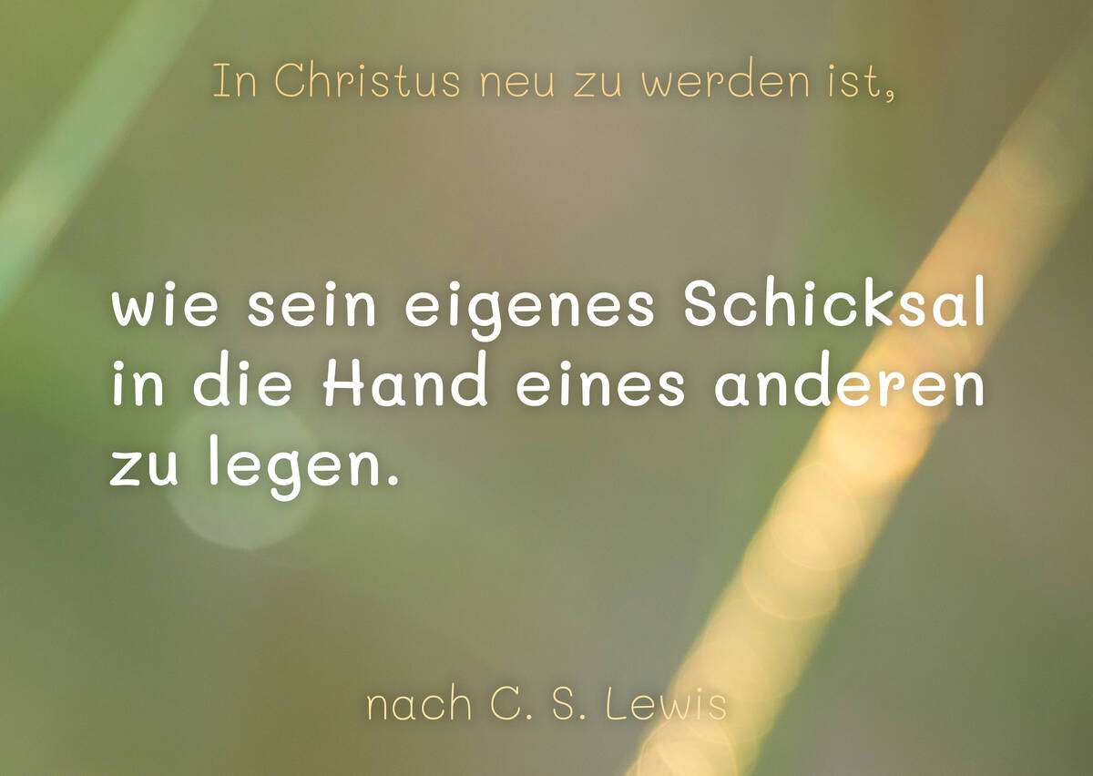 Eigenes Schicksal in die Hand eines anderen zu legen